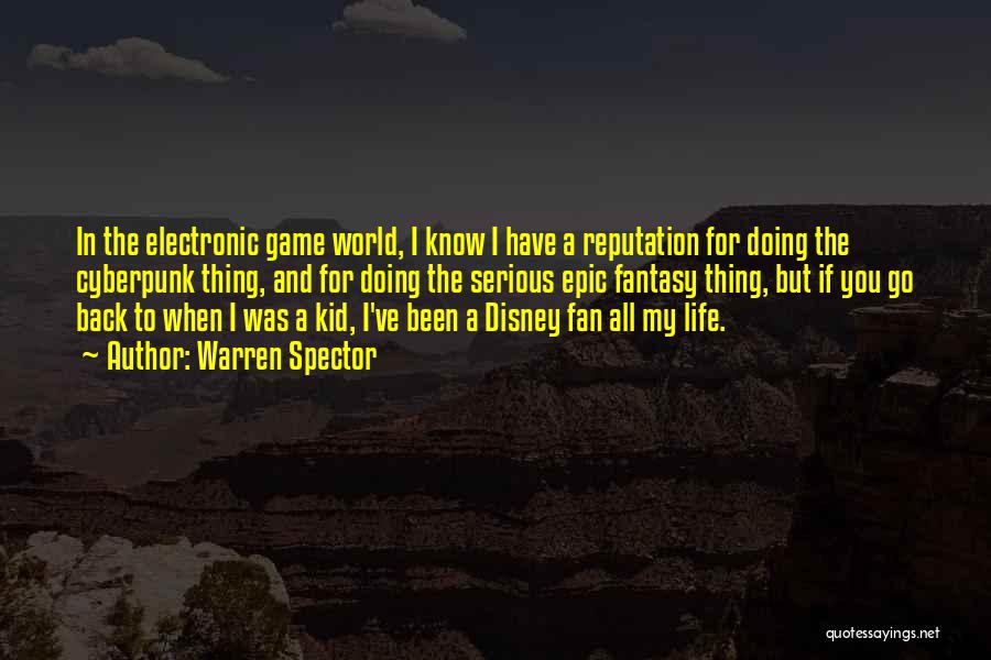 Warren Spector Quotes 842216