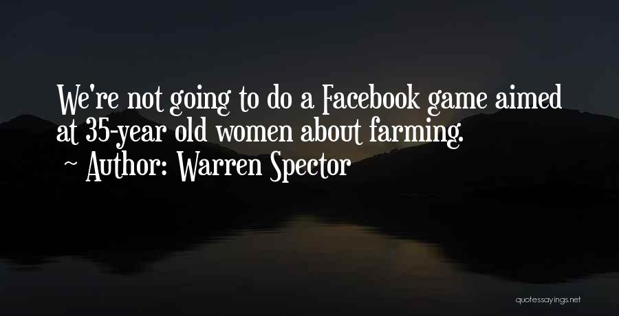 Warren Spector Quotes 853195