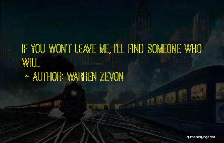 Warren Zevon Quotes 1207394