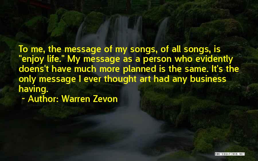 Warren Zevon Quotes 1243178
