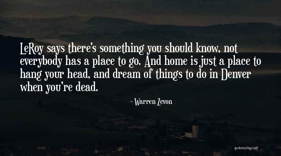 Warren Zevon Quotes 434733