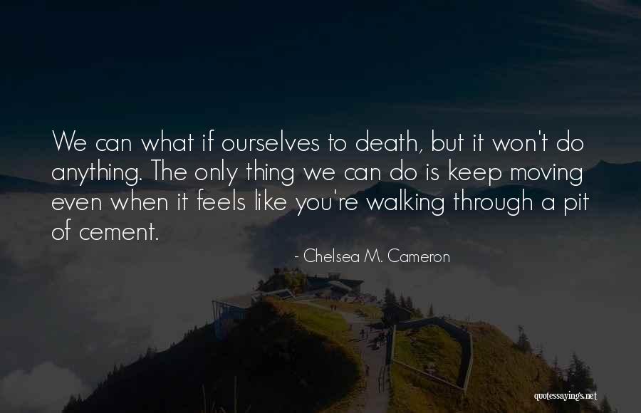Warrener Gta Quotes By Chelsea M. Cameron Warrener Gta Quotes By Chelsea M. Cameron