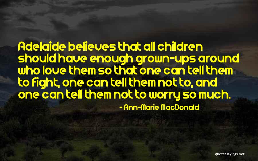Warring Kingdoms Jarvan Quotes By Ann-Marie MacDonald Warring Kingdoms Jarvan Quotes By Ann-Marie MacDonald