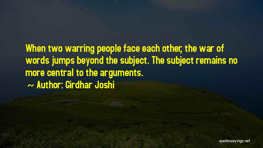 Warring Quotes By Girdhar Joshi