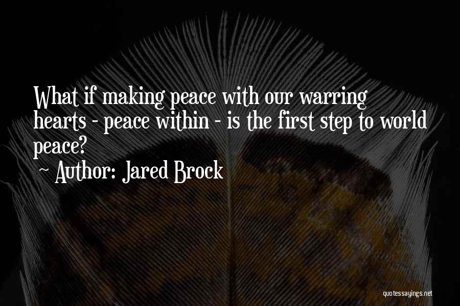 Warring Quotes By Jared Brock
