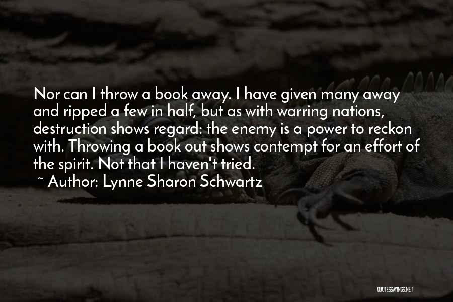 Warring Quotes By Lynne Sharon Schwartz
