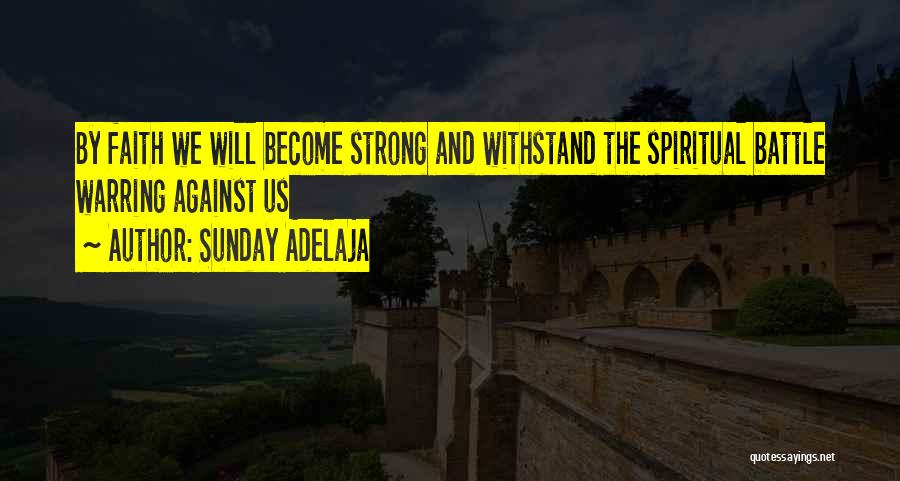 Warring Quotes By Sunday Adelaja