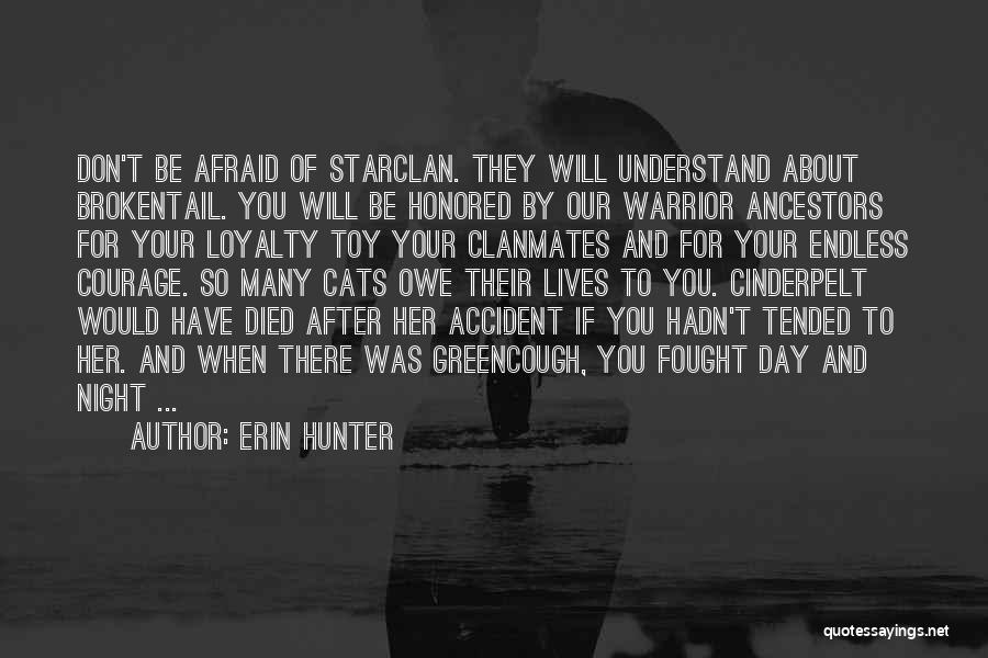 Warrior Cats Cinderpelt Quotes By Erin Hunter