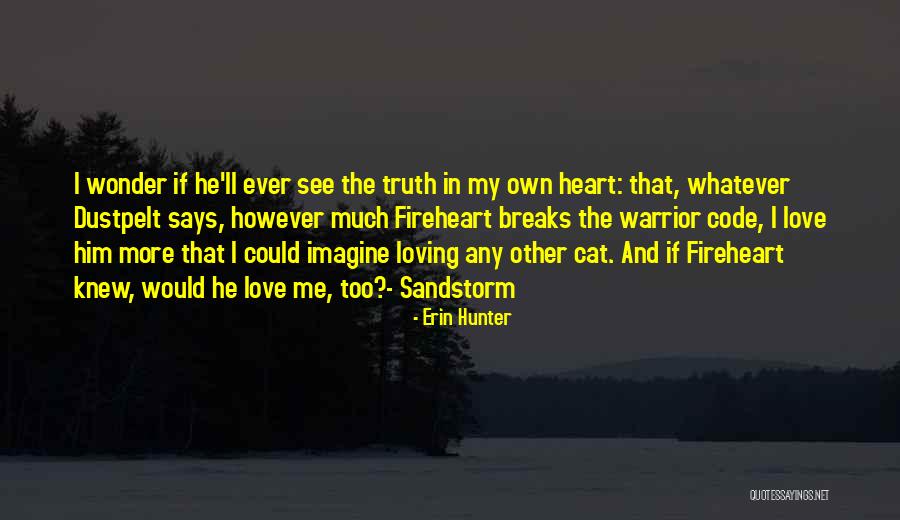 Warrior Code Quotes By Erin Hunter