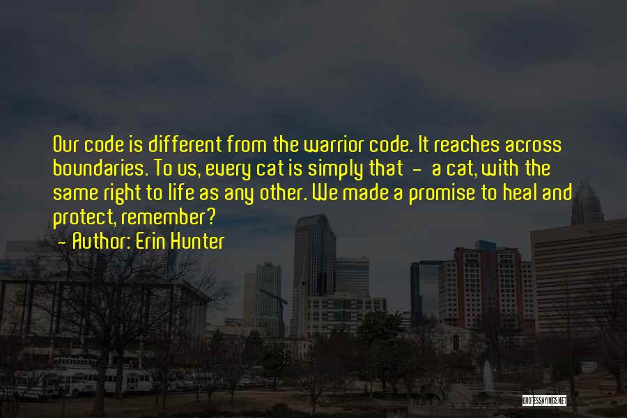 Warrior Code Quotes By Erin Hunter