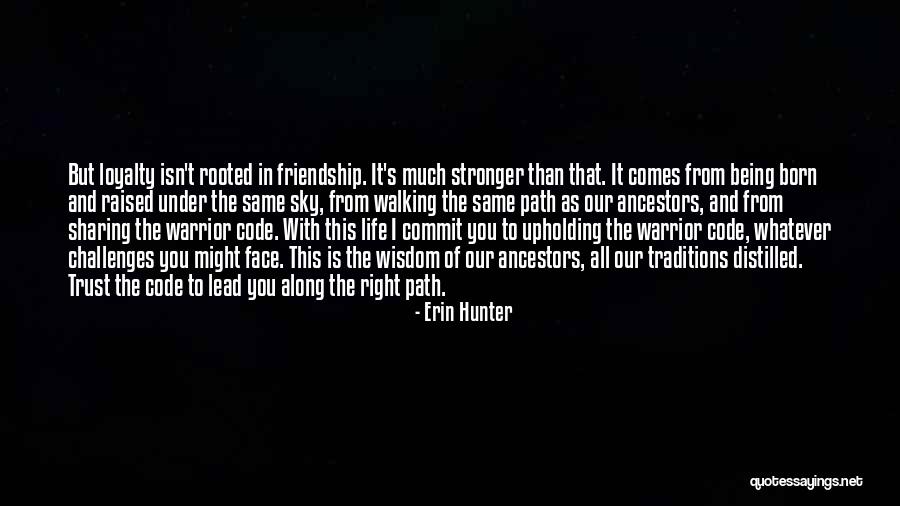 Warrior Code Quotes By Erin Hunter