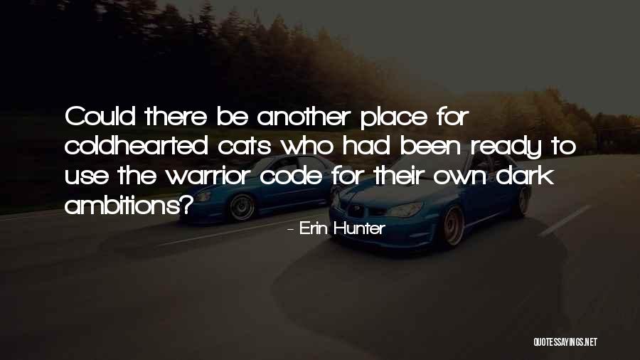 Warrior Code Quotes By Erin Hunter