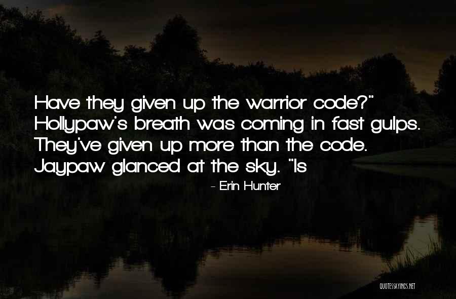 Warrior Code Quotes By Erin Hunter