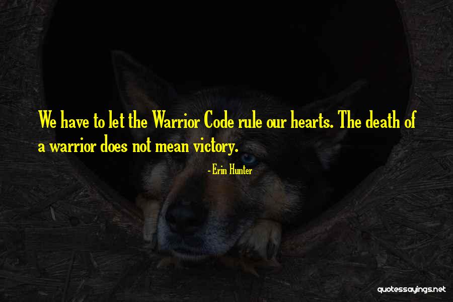 Warrior Code Quotes By Erin Hunter