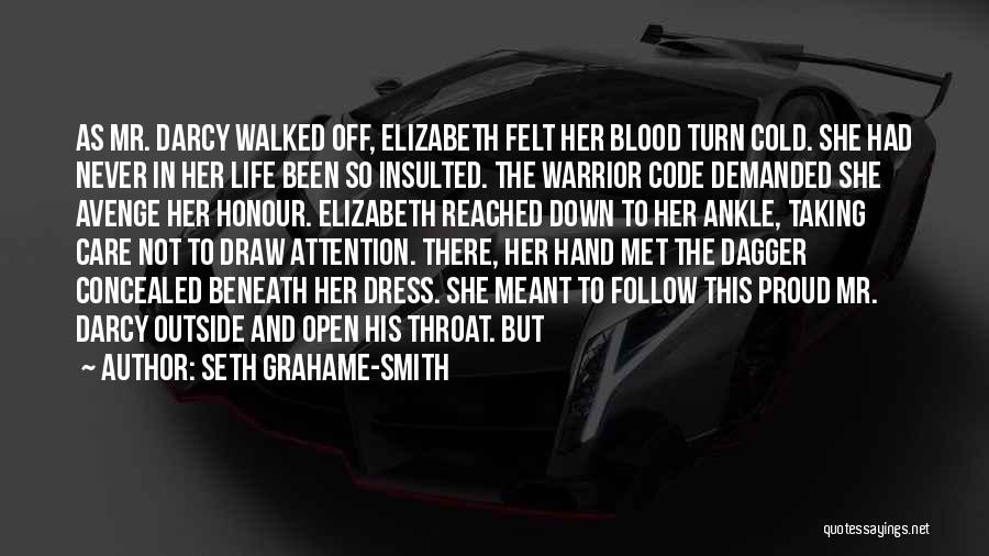 Warrior Code Quotes By Seth Grahame-Smith