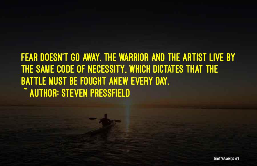 Warrior Code Quotes By Steven Pressfield
