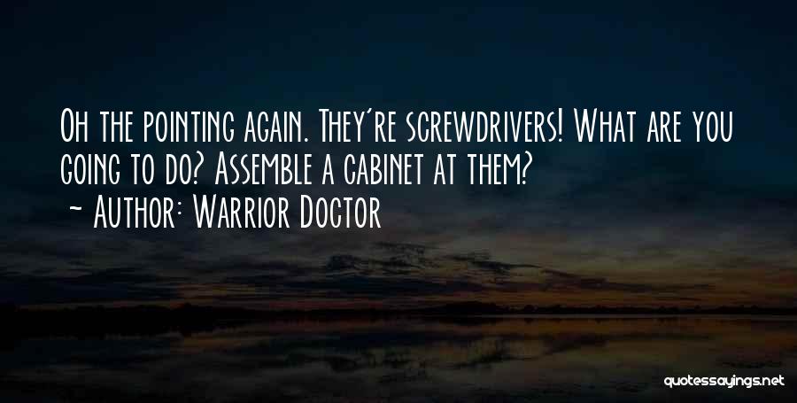 Warrior Doctor Quotes 2253893