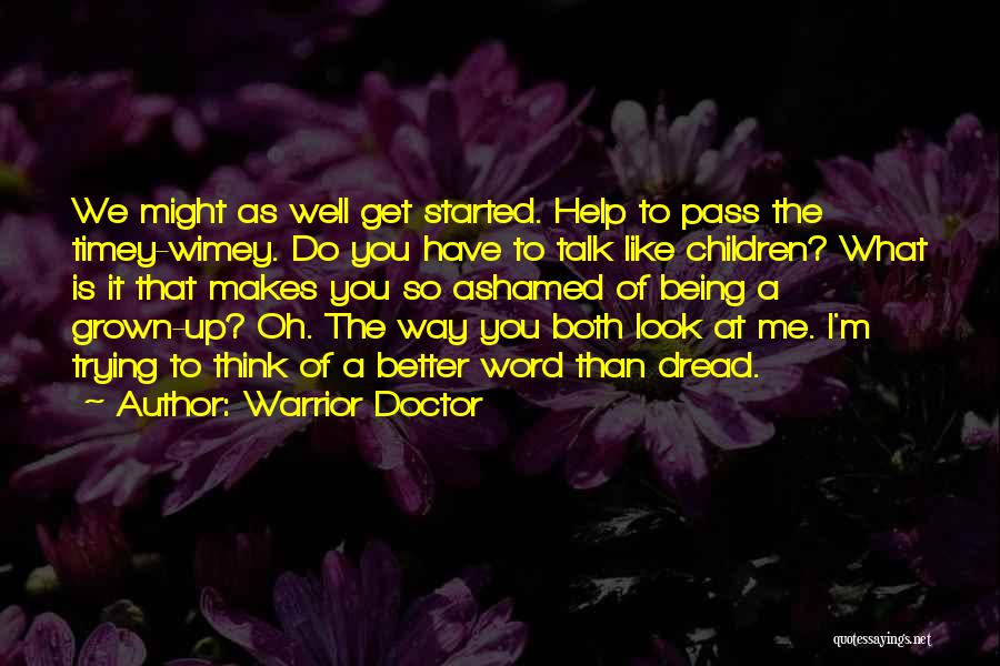 Warrior Doctor Quotes 438588