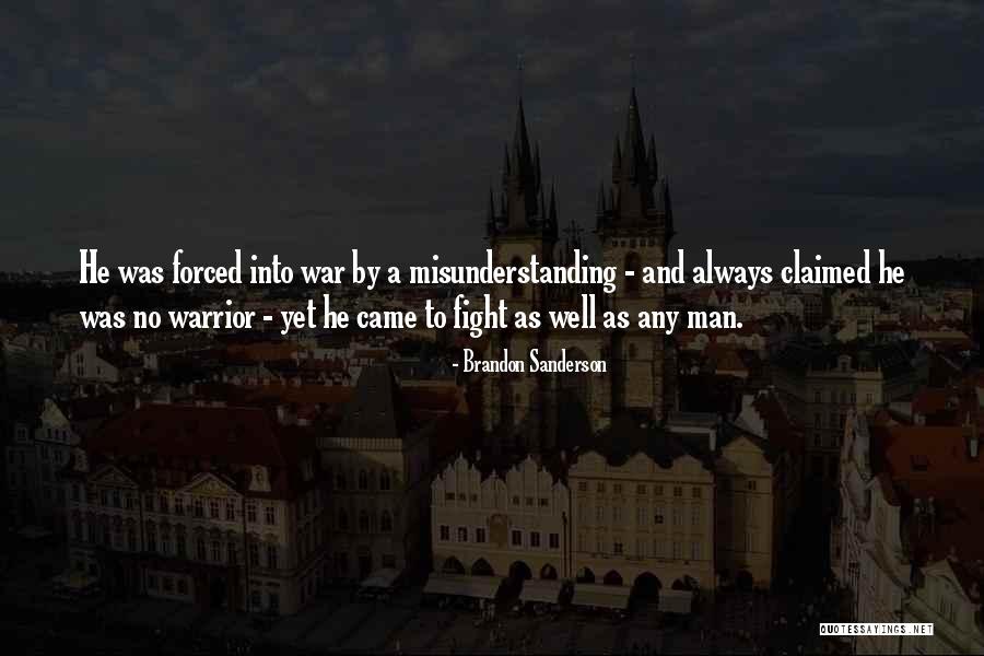 Warrior Fight Quotes By Brandon Sanderson Warrior Fight Quotes By Brandon Sanderson