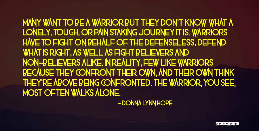 Warrior Fight Quotes By Donna Lynn Hope Warrior Fight Quotes By Donna Lynn Hope