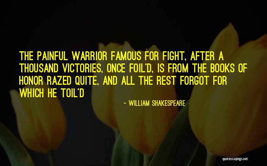 Warrior Fight Quotes By William Shakespeare Warrior Fight Quotes By William Shakespeare