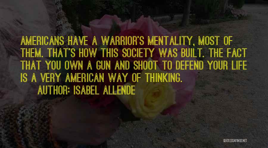 Warrior Mentality Quotes By Isabel Allende