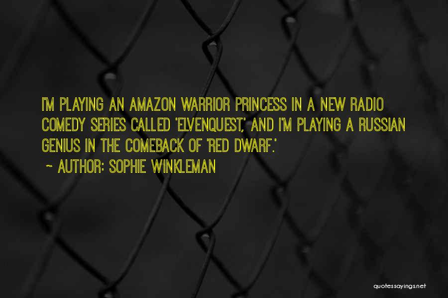 Warrior Princess Quotes By Sophie Winkleman