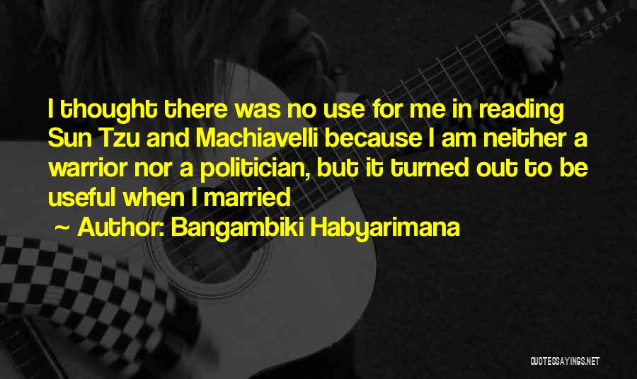 Warrior Quotes Quotes By Bangambiki Habyarimana