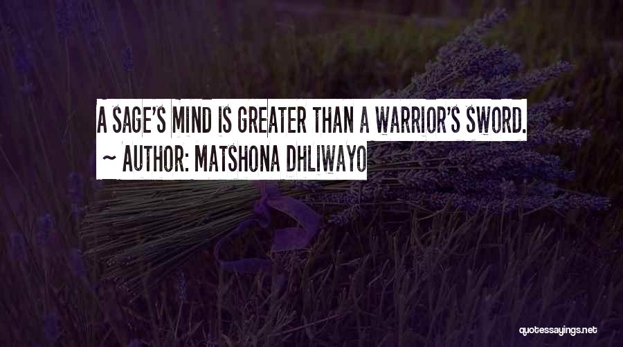 Warrior Quotes Quotes By Matshona Dhliwayo