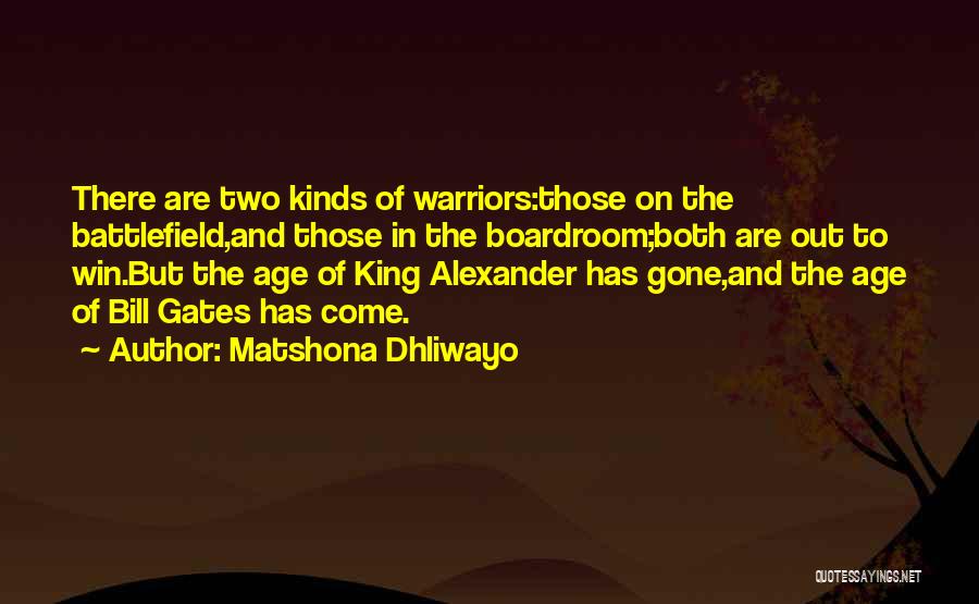 Warrior Quotes Quotes By Matshona Dhliwayo