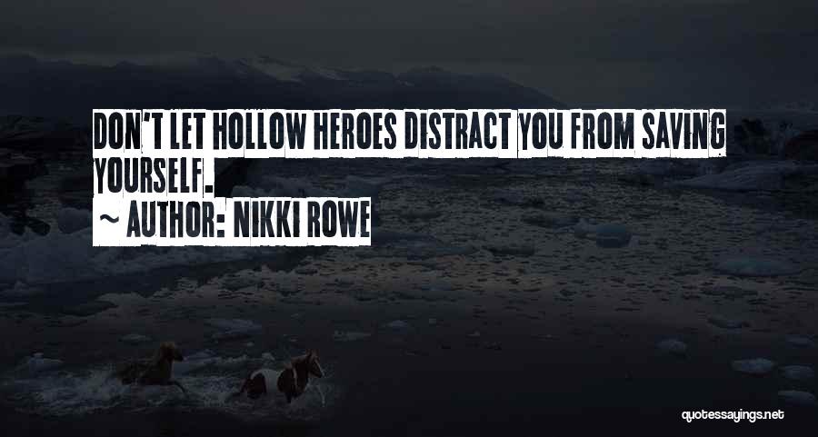 Warrior Quotes Quotes By Nikki Rowe