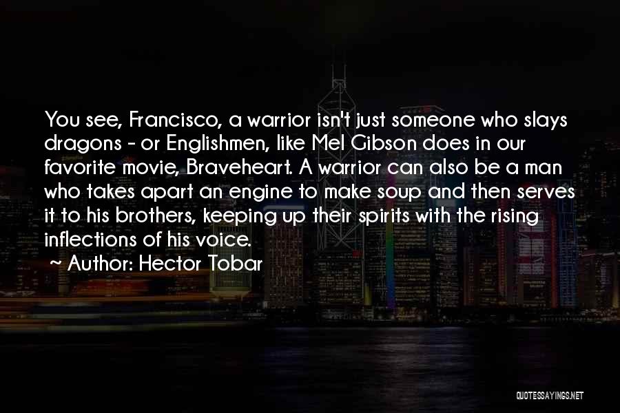 Warrior Rising Quotes By Hector Tobar