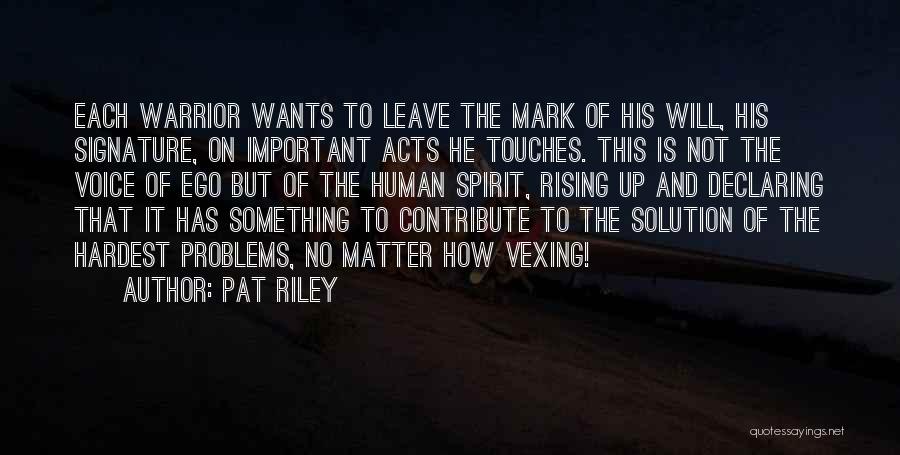 Warrior Rising Quotes By Pat Riley