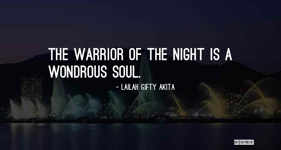 Warrior Soul Quotes By Lailah Gifty Akita Warrior Soul Quotes By Lailah Gifty Akita