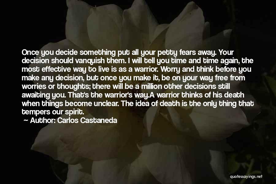 Warrior Spirit Quotes By Carlos Castaneda