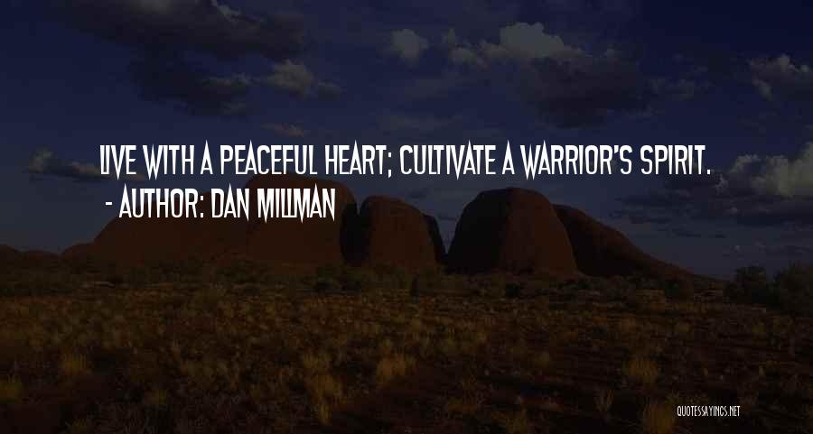 Warrior Spirit Quotes By Dan Millman
