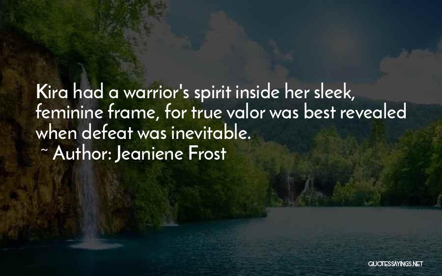 Warrior Spirit Quotes By Jeaniene Frost