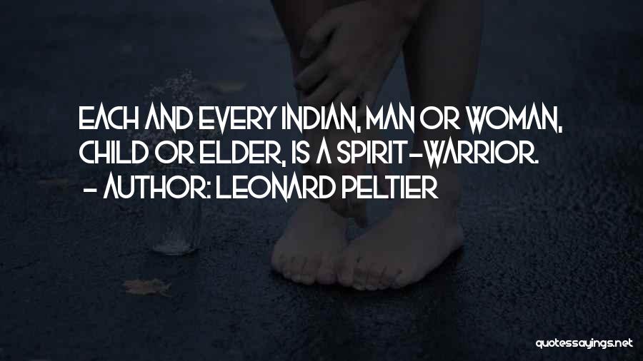 Warrior Spirit Quotes By Leonard Peltier