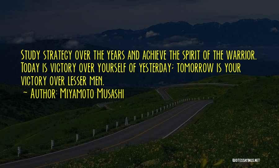 Warrior Spirit Quotes By Miyamoto Musashi