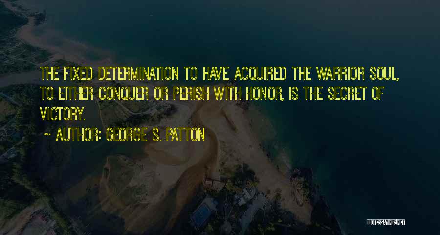 Warrior Victory Quotes By George S. Patton