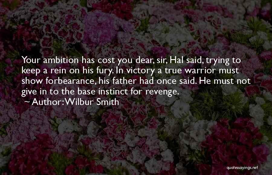 Warrior Victory Quotes By Wilbur Smith