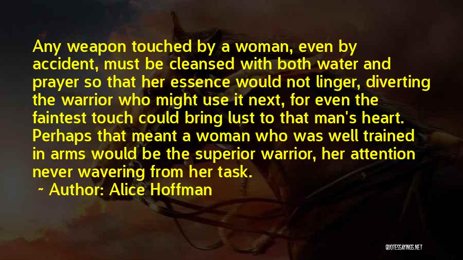 Warrior Woman Quotes By Alice Hoffman