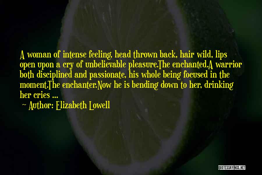 Warrior Woman Quotes By Elizabeth Lowell