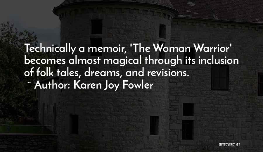 Warrior Woman Quotes By Karen Joy Fowler