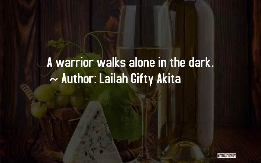 Warrior Woman Quotes By Lailah Gifty Akita