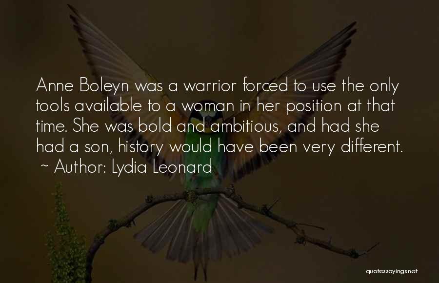Warrior Woman Quotes By Lydia Leonard