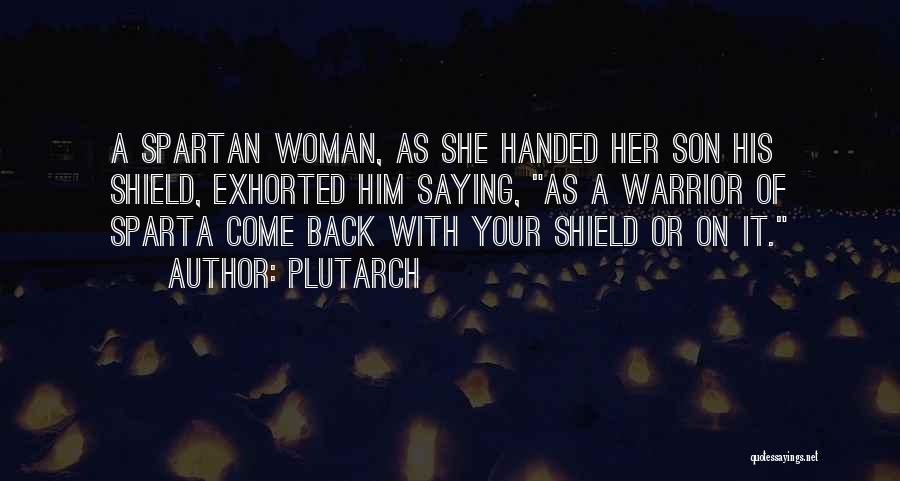 Warrior Woman Quotes By Plutarch