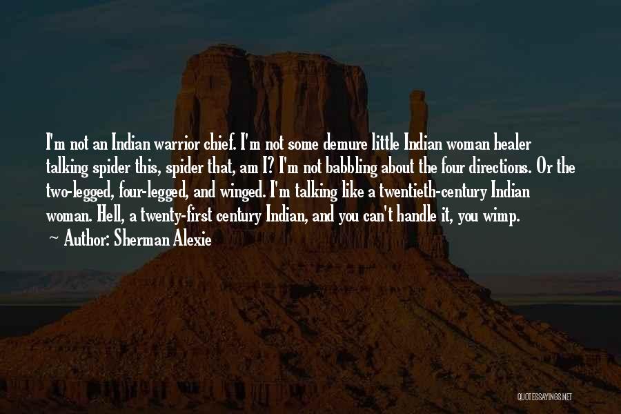 Warrior Woman Quotes By Sherman Alexie