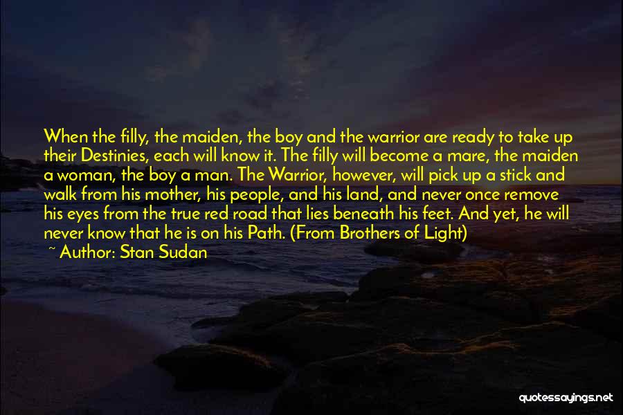 Warrior Woman Quotes By Stan Sudan