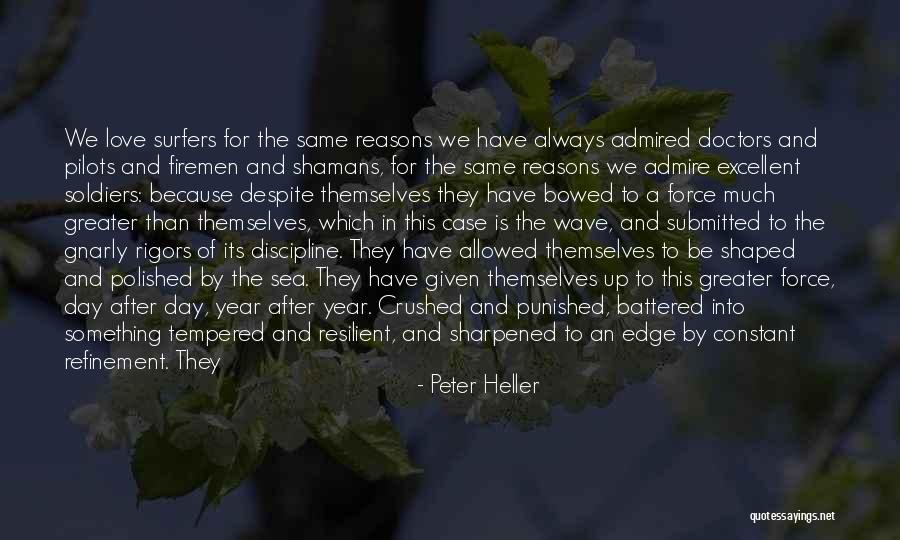Warriors And Love Quotes By Peter Heller Warriors And Love Quotes By Peter Heller